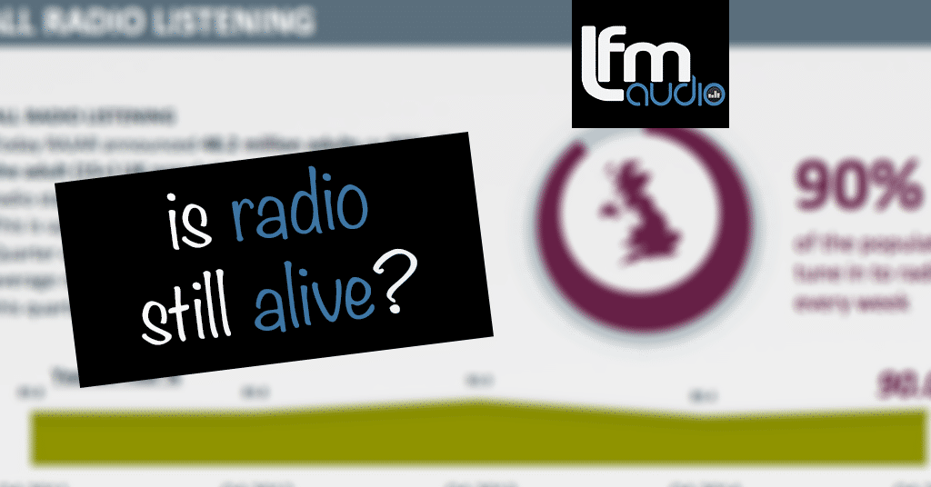 Is radio still alive?